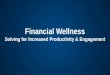 ENGAGE2015: Financial Wellness: Solving for Increased Productivity & Engagement - Joe Larocque & John Wolff, GuideSpark