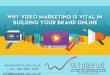 Engage Your Brand to Your Customers through Video Marketing