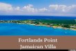 Fortlands Point Jamaican Villa