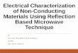 Electrical characterization of non conducting materials using reflection based