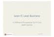Lean IT, Lean Business: A new perspective to IT cost optimization