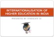Internationalisation of higher education in india