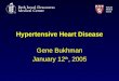 0105 GBukhman Hypertensive Heart Disease.ppt
