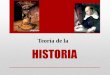 Teoria de La HISTORIA Miguel Angel Romero