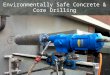 Environmentally Safe Concrete & Core Drilling.ppt