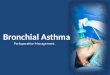 Bronchial Asthma -
