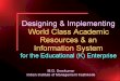 Designing and Implementing World Class Academic Resources and Info System