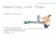 Week 8 Reporting Cash Flows