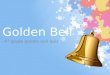 4th Grade Golden Bell ppt