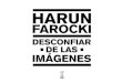 Desconfiar de Las Imagenes Harun Farocki Copia