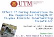 EFFECT OF CURING TEMPERATURE ON THE COMPRESSIVE STRENGTH OF POLYMER CONCRETE INCORPORATING MICROFILLER