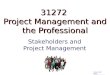 31272 A15 Lect 02 - Stakeholder Mgmt.ppt