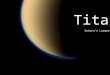 Titan: Saturn's Largest Moon