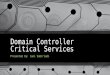 Domain Controller Critical Services