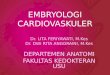 K - 1 Embriologi Dan Anatomi Sistem Kardiovaskular (Anatomi)