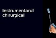 instrumentarul chirurgical (1)