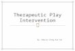 Therapeutic  Intervention-1.pptx