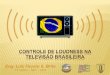 Controle de Loudness na Televisão Brasileira