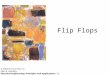 Lecture17 Flip Flops.ppt