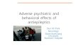 Adverse Psychiatric and Behavioral Effects of Antiepileptics - Excelente Presentacion