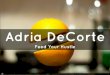Feed Your Hustle - With Adria Decorte