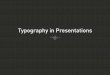 Typography in presentations