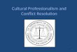 Cultural Professionalism and Conflict Resolution: Training PowerPoint