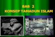 Bab 2 Tamadun Islam.ppt