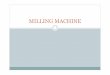 JJ104 Workshop Technology Chapter6 Milling Machine
