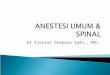 Anestesi Umum & Spinal