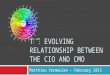 Why a good Relationship between the CMO and CIO is so important