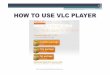 How to Use VLC Player