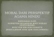Moral Dari Perspektif Agama Hindu