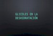 Glicoles en La Deshidratación