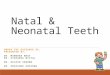 Natal & Neonatal Teeth