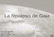 La Hipótesis de Gaia
