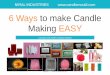 6 Ways to Make Candle Making Easy