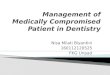 Management of Medically Compromised Patient in Dentistry