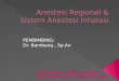 PPT Anestesi Regional Sistem Anestesi Inhalasi