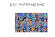 Dsv Paper Mosaic