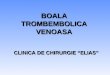 1.Boala tromboembolica + Limfedem