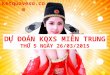 Du Doan Ket Qua Xo So Mien Trung - KQXS MT Hom Nay Thu 5 Ngay 26-03-2015