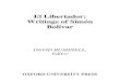 El Libertador. Writings of Simon Bolivar