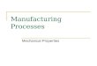 Manufacturing Processes - Mechanical