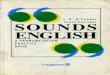 Sounds English Pronunciation Practice (j d o’Connor,c Fletcher) Longman