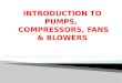 Different Type of Pump Properties