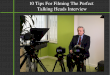 10 Tips for Filming the Perfect Talking Heads Interview