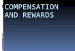 Compensation and Rewards