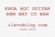 Guitar Dem Hat Can Ban - Mien Phi 4 Bai Hoc