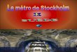 Metroul Din Stockholm (O)